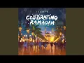 Download Lagu Celebrating Ramadan (Arabic)