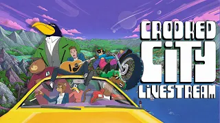 Crooked City Live Stream