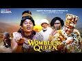 Lagu WOMBLESS QUEEN - PEACE ONUOHA, UGEZU J UGEZU - LATEST 2026 NOLLYWOOD BLOCKBUSTER