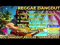 Download Lagu CINTA SETIA DI TENGAH DERITA🎧🌴REGGAE DANGDUT TERBAIK 2025🔥🎧#Reggaedangdutkopipagi#viral#tiktok