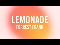Download Lagu Lemonade - Forrest Frank - Lyrics