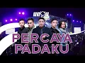 Download Lagu KONSER UNGU - PERCAYA PADAKU
