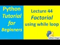 How to Find Factorial of Number in Python Python Tutorial for Beginners