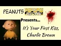 Download Lagu It's Your First Kiss Charlie Brown Chapter 5: Charlie Brown's New Life