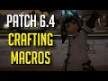 Patch 6 4 Crafting Macros Lv90 - FFXIV
