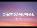 Lyrics- Saat Samundar Paar (सात समुन्दर पार)