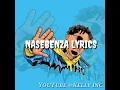 Chin Bees ~ NASEBENZA (OFFICIAL LYRIC VIDEO)