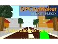 DPCityMaker Bukkit plugin Tutorials 5 A walk around the city