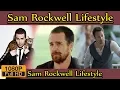 Sam Rockwell Biography life story lifestyle wife family house age net worth