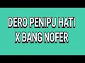 Download Lagu Dero Penipu hati X Bang nofer (Video Random)