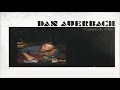 Dan Auerbach - Keep it hid