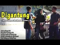 DIGANTUNG || Dhayat TD