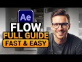 Flow After Effects BEST FULL GUIDE NO Yapping To The Point FAST EASY