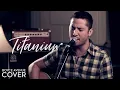 Titanium - David Guetta feat. Sia (Boyce Avenue acoustic cover) on Spotify \u0026 Apple