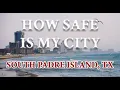 How Safe is South Padre Island TX Small Beach Town with High Crime