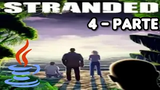 Stranded Java - PARTE 4