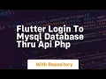 Flutter login to mysql database thru api php