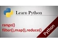 Python Tutorials 6 Use of range filter map and reduce functions