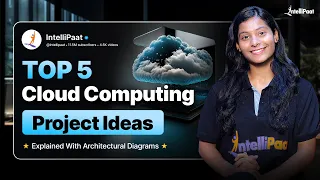 Top 5 Cloud Computing Project Ideas 2025 Cloud Computing Final Year Project Ideas Intellipaat
