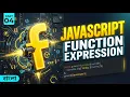 JavaScript Function Expression Tutorial in Bangla Part 04 JS Course