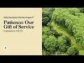 Patience Our Gift of Service - Daily Devotions