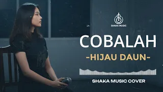  lagu viral tiktok cobalah hijau daun video lyric cover by shaka music