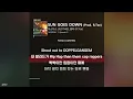 저스디스 (JUSTHIS), 알티 (R.Tee) - SUN GOES DOWN (Prod. R.Tee)ㅣ가사ㅣLyrics
