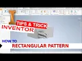 Inventor How To Rectangular Pattern