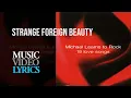 Download Lagu Michael Learns To Rock - Strange Foreign Beauty (Lyrics)