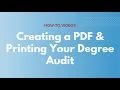 Degree Audit Creating a PDF and Printing Your Degree Audit