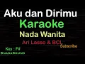 Download Lagu AKU DAN DIRIMU-Ari Lasso-Bcl|KARAOKE NADA WANITA@UcokkuYasir