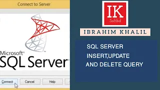 SQL SERVER INSERT UPDATE AND DELETE QUERY IK SOFTBD