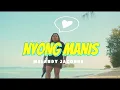 Download Lagu NYONG MANIS -MELANDY JACOBUS- FULL VIDEO