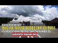 Download Lagu PATUNG BUDHA TIDUR TERBESAR DI BALI | SITUASI HARI INI VIHARA DHARMA GIRI