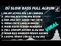 Download Lagu DJ SLOW BASS FULL ALBUM - DJ DALAM SEPIKU KAULAH CANDA KU VIRAL TIK-TOK REMIX 2022