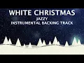 Download Lagu WHITE CHRISTMAS - JAZZ INSTRUMENTAL BACKING TRACK