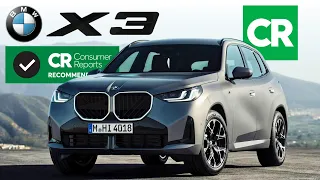 Consumer Reports on the 2026 BMW X3 Is It Worth Buying