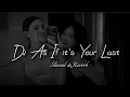 Download Lagu Dj As If it's Your Last ( Slowed \u0026 Reverb )🎧