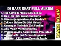 Download Lagu DJ BASS BEAT FULL ALBUM || JIKA KAU BERTEMU AKU BEGINI (TIARA) FULL BASS TERBARU 2022