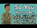 Lagu So You Want to Be a MILITARY DOCTOR [Ep. 5]