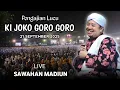Download Lagu 🔴 LIVE PENGAJIAN LUCU || KI JOKO GORO GORO TERBARU 21 SEPT 2025 || DI SAWAHAN MADIUN || MAULID NABI