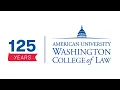 American University Washington College of Law Celebrates 125 Years of Legal Education