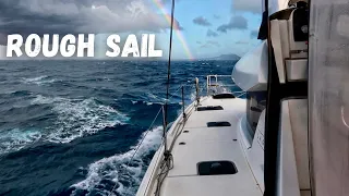 40kn Winds and Rough Seas 💨⛵️| SAILING TO ST. MARTIN