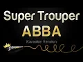 Download Lagu ABBA - Super Trouper (Karaoke Version)