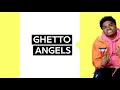 NoCap "Ghetto Angels" Official Lyrics & Meaning | Verified