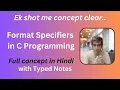 Format Specifiers in C with notes C Language Tutorial for Beginners in Hindi