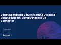 Updating Multiple Columns Using Dynamic Update in Boomi with the Database V2 Connector