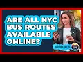 Are All NYC Bus Routes Available Online
