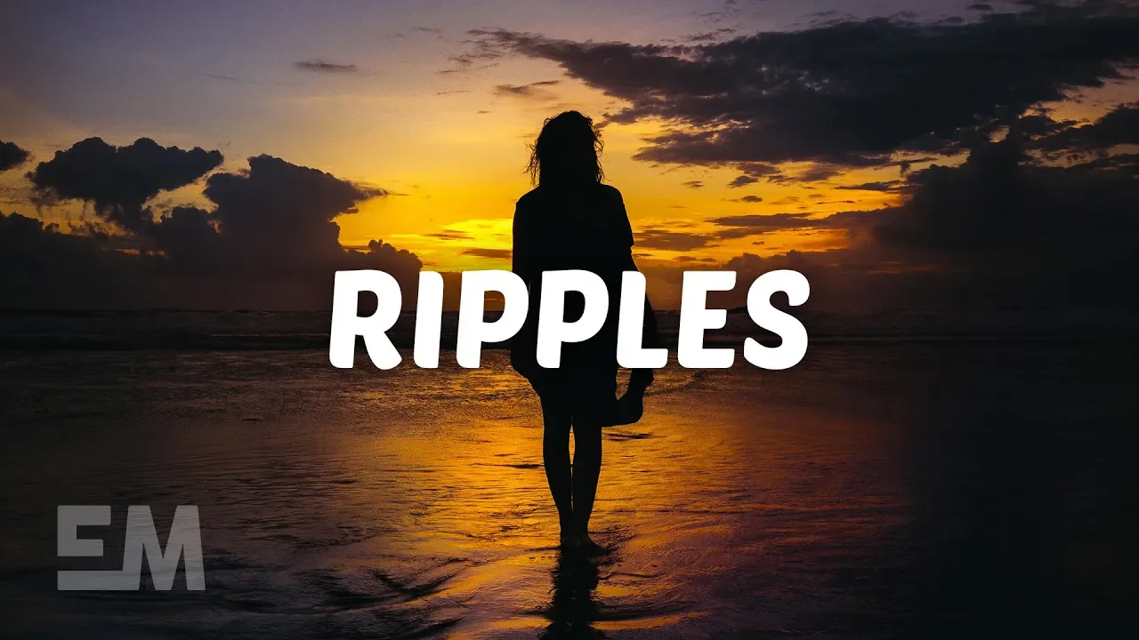Maximillian - Ripples (Lyrics) Maximillian - Ripples (Lyrics)
