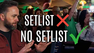 Why Gigging Musicians Should Stop Using Rigid Setlists